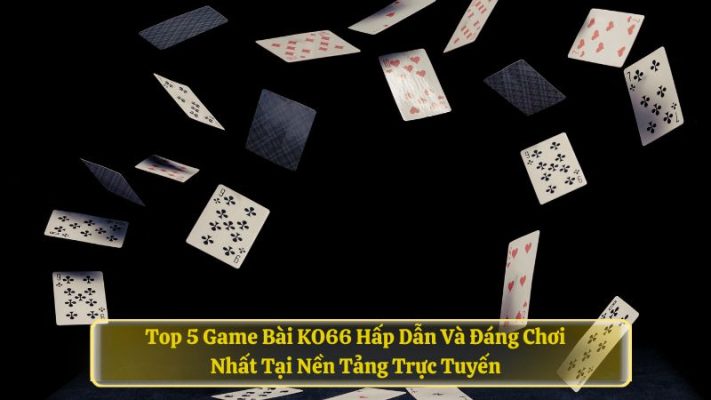 Top 5 Game Bài